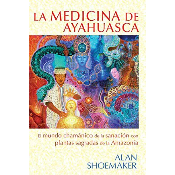 La Medicina De Ayahuasca