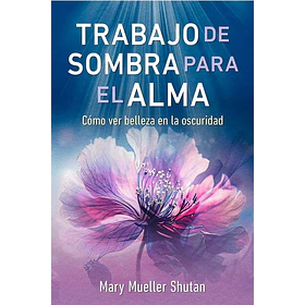 Trabajo De Sombra Para El Alma