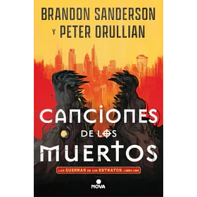 Canciones De Los Muertos: Las Guerras De Los Estratos #1
