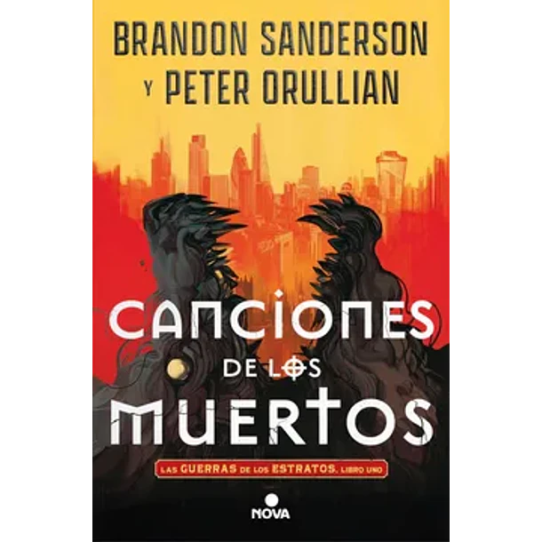 Canciones De Los Muertos: Las Guerras De Los Estratos #1