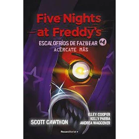 Five Nights At Freddy's (Escalofrios De Fazbear #4 En Tapa Dura)