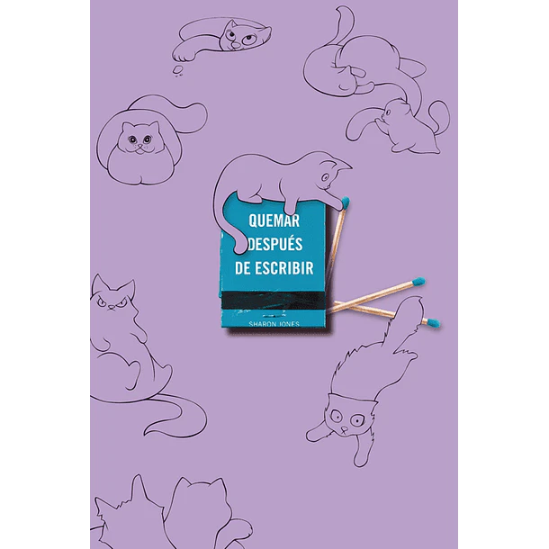 Quemar Despues De Escribir (Edicion Oficial Gatos)