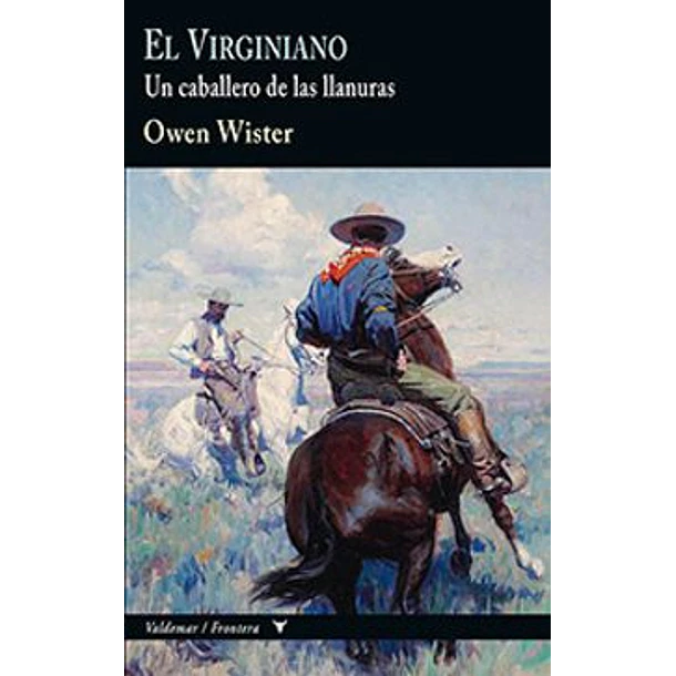 El Virginiano: Un Caballero De Las Llanuras 