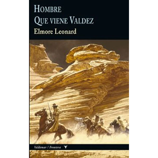 Hombre / Que Viene Valdez (Edicion En Tapa Dura-09)