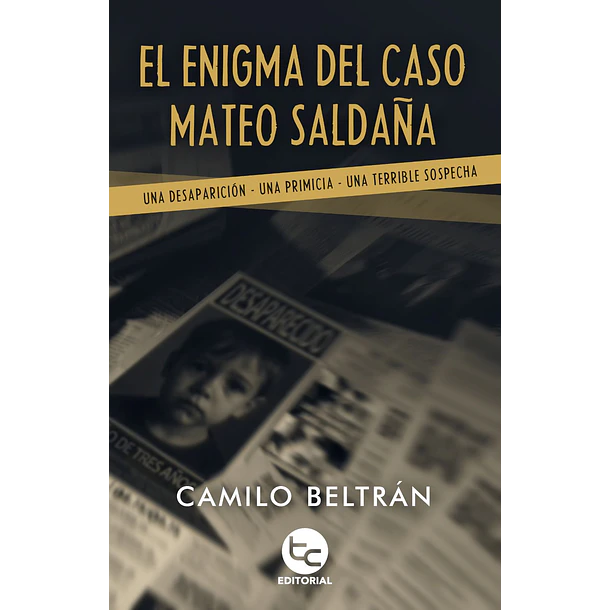 El Enigma Del Caso Mateo Saldaña