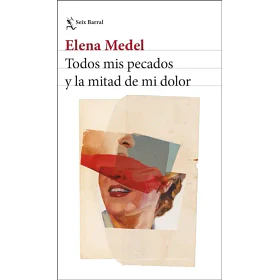 Todos Mis Pecados Y La Mitad De Mi Dolor
