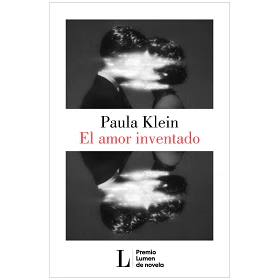 El Amor Inventado (Premio Lumen 2026)