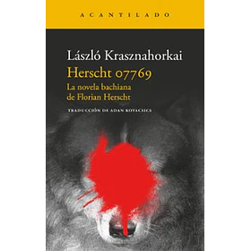 Herscht 07769: La Novela Bachiana De Florian Herscht