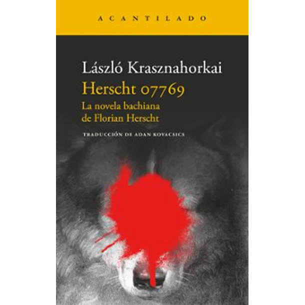 Herscht 07769: La Novela Bachiana De Florian Herscht