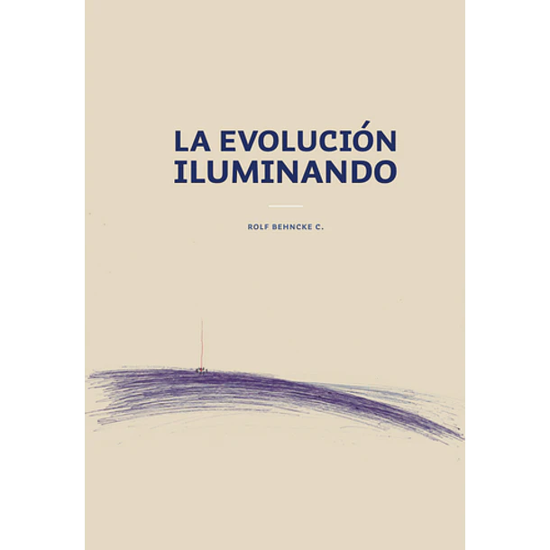 La Evolucion Iluminando