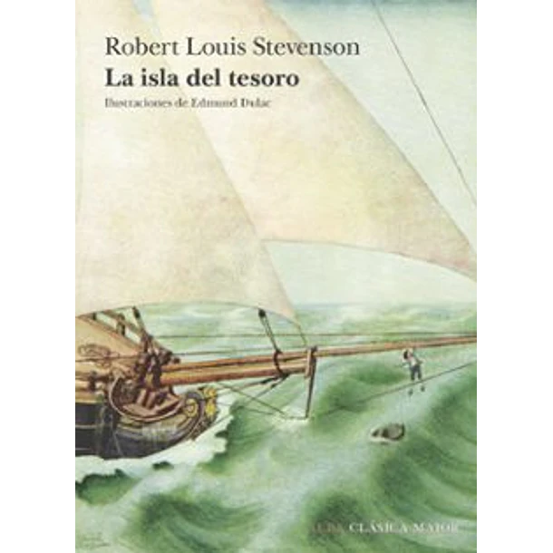 La Isla Del Tesoro (Edicion En Tapa Dura)