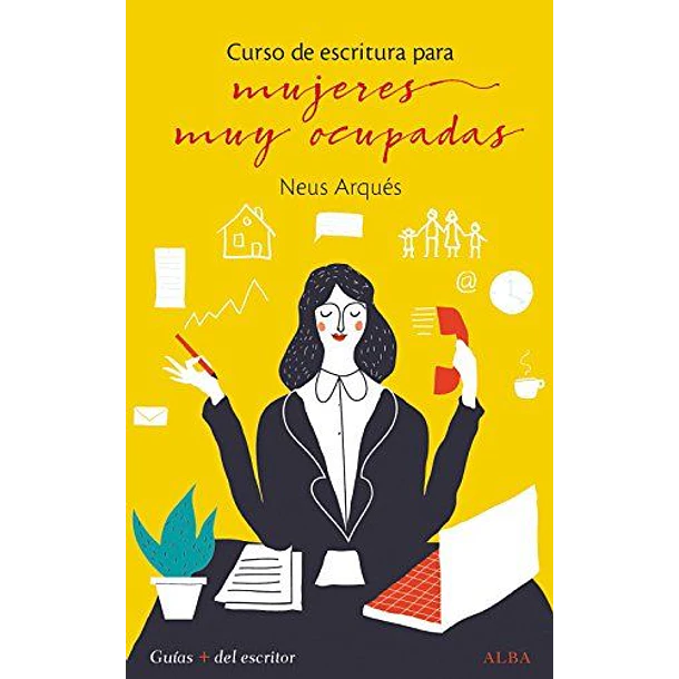 Curso De Escritura Para Mujeres Muy Ocupadas  	