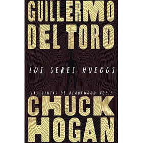 Los Seres Huecos - Las Cintas De Blackwood #1 (Td)