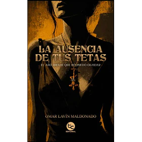 La Ausencia De Tus Tetas