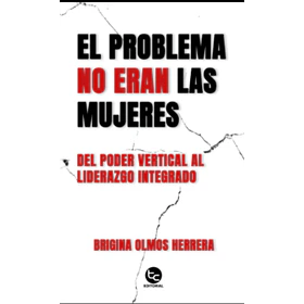 El Problema No Eran Las Mujeres