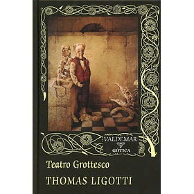 Teatro Grottesco (101-edicion En Tapa Dura)