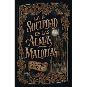 La Sociedad De Las Almas Malditas