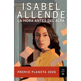 La Hora Antes Del Alba "Preventa - Envios Y Retiros A Partir Del 10 De Noviembre" (Tapa Dura)