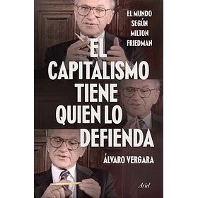 El Capitalismo Tiene Quien Lo Defienda