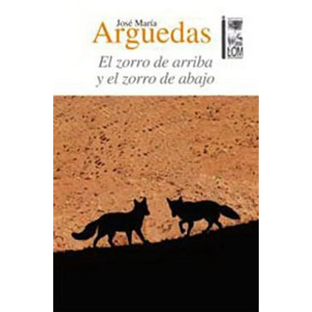 El Zorro De Arriba Y El Zorro De Abajo