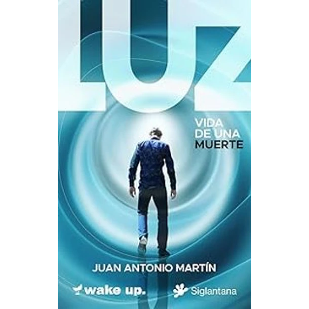Luz: Vida De Una Muerte