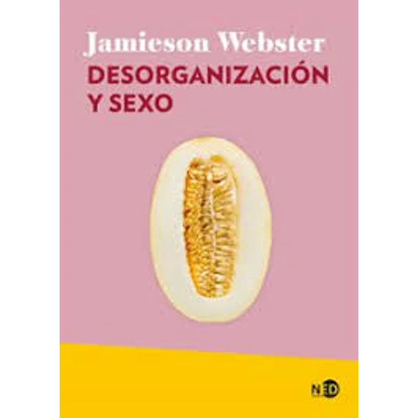Desorganizacion Y Sexo