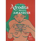 Afrodita no pinta al amanecer 1