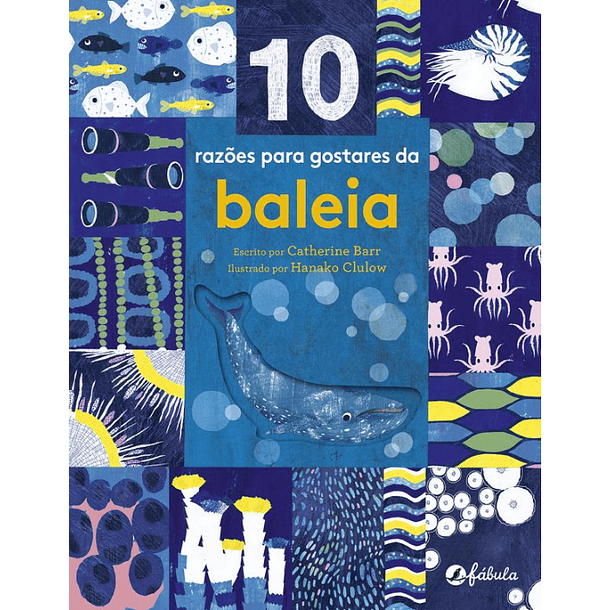 10 Razões para gostares da Baleia 
