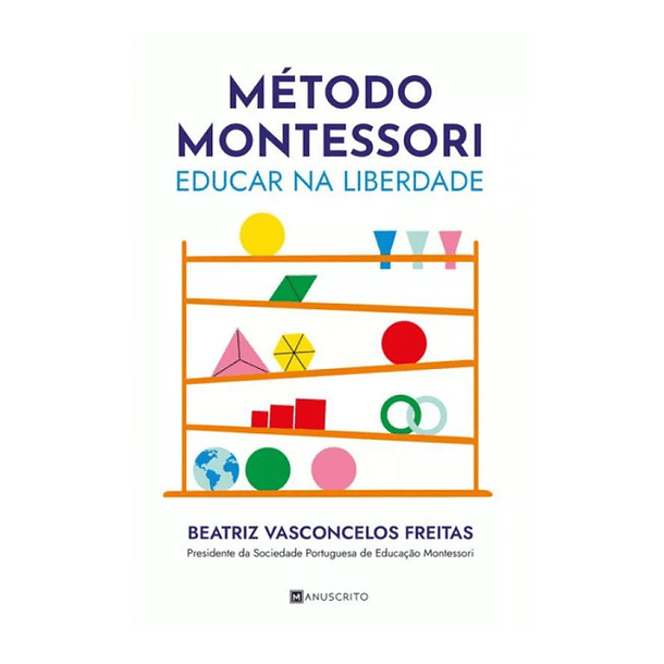 Método Montessori - Educar na Liberdade 