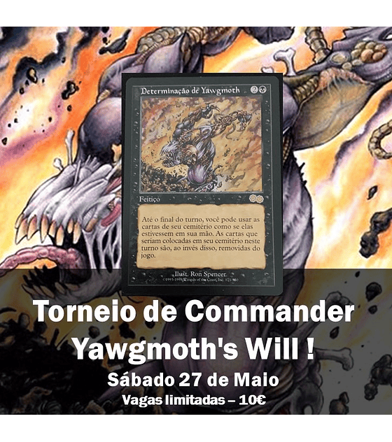Torneio de Commander Yawgmoth's Will !