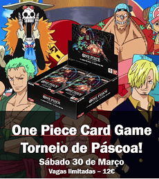 One Piece Card Game Torneio de Páscoa! Sábado - 30 de Março