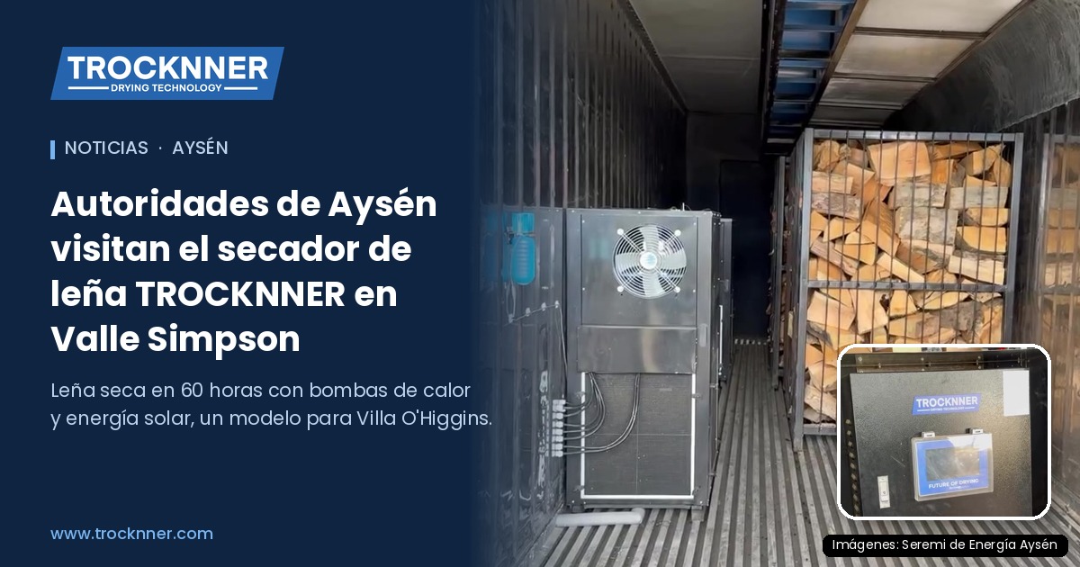 Autoridades de Aysén visitan el Centro Integral de Biomasa con secador TROCKNNER para replicarlo en Villa O’Higgins