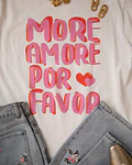 TSHIRT MORE AMOR POR FAVOR