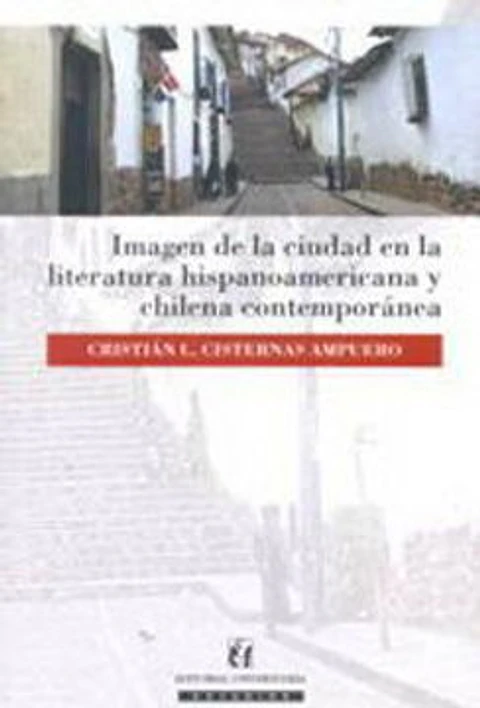 IMAGEN DE LA CIUDAD EN LA LITERATURA HISPANOAMERICANA CONTEMPORANEA