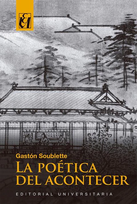 LA POETICA DEL ACONTECER