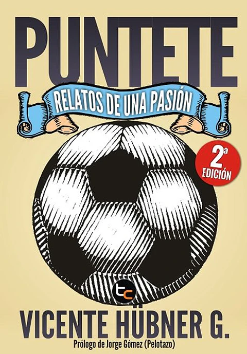 PUNTETE (RELATOS DE UNA PASION)