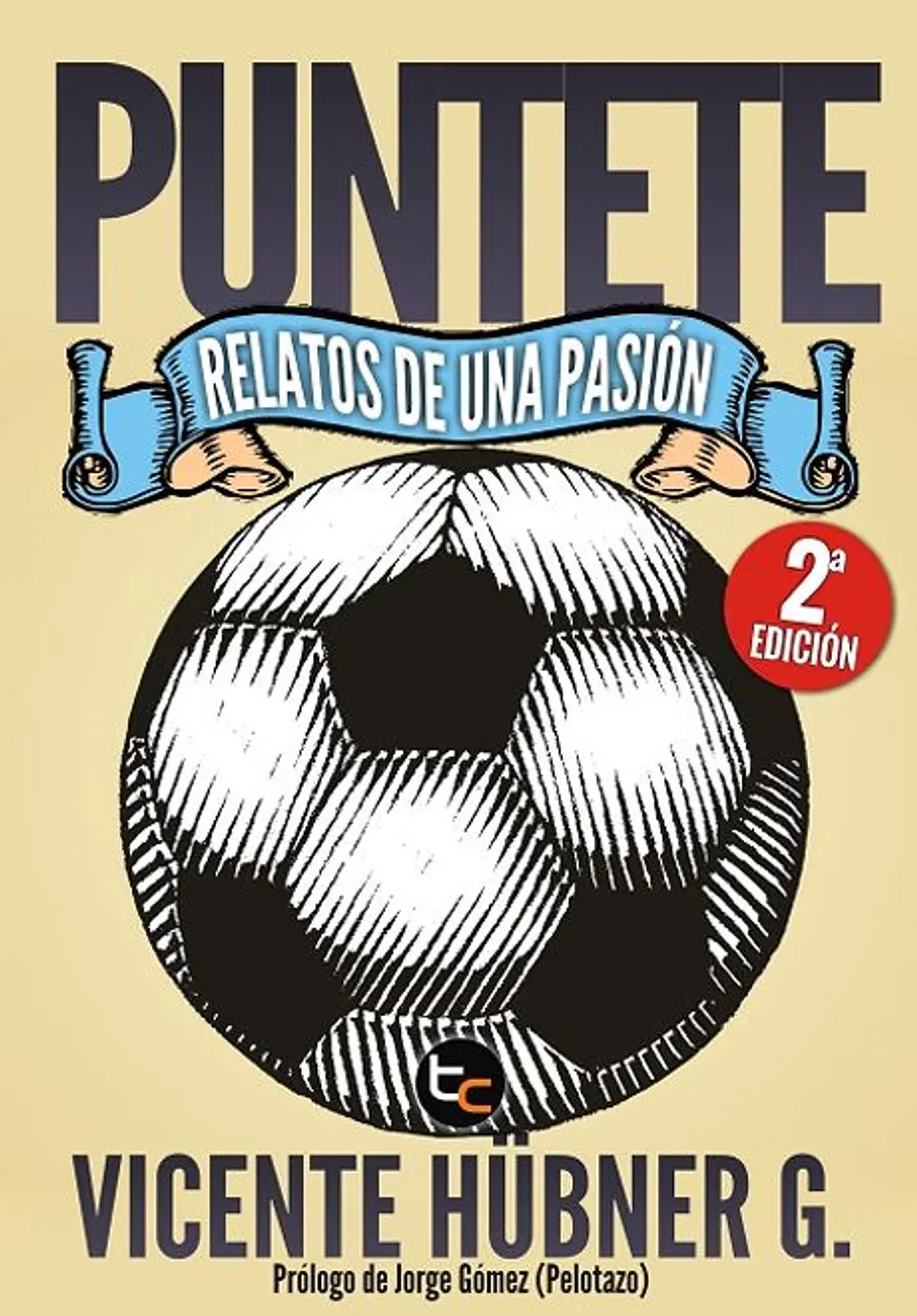 PUNTETE (RELATOS DE UNA PASION) 1