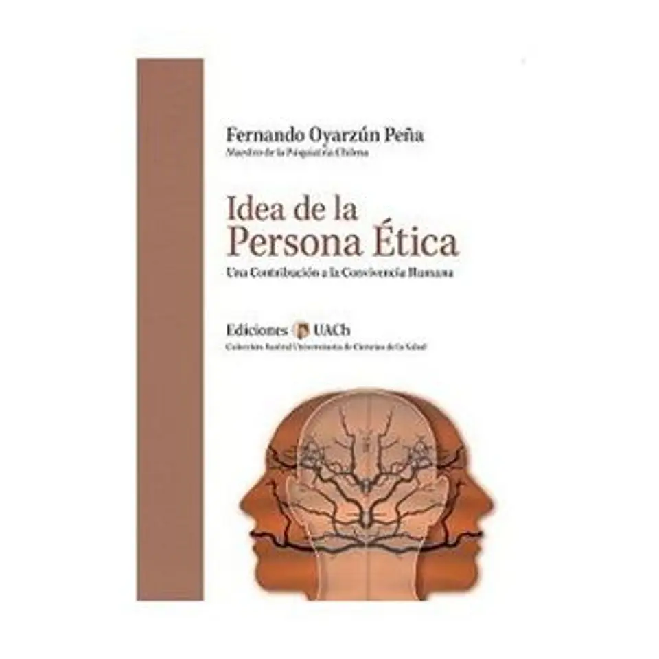 IDEA DE LA PERSONA ETICA UNA CONTRIBUCION A LA CONVIVIENCIA HUMANA 1