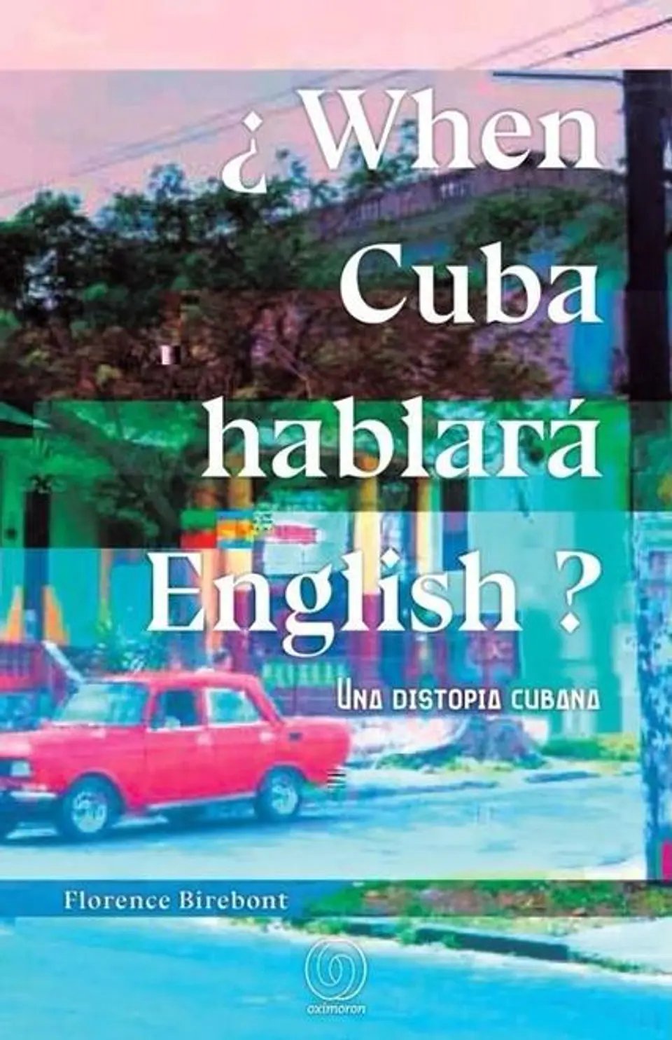 WHEN CUBA HABLARA ENGLISH 1