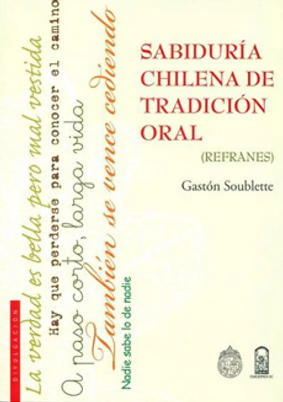 SABIDURIA CHILENA DE TRADICION ORAL (REFRANES) 1