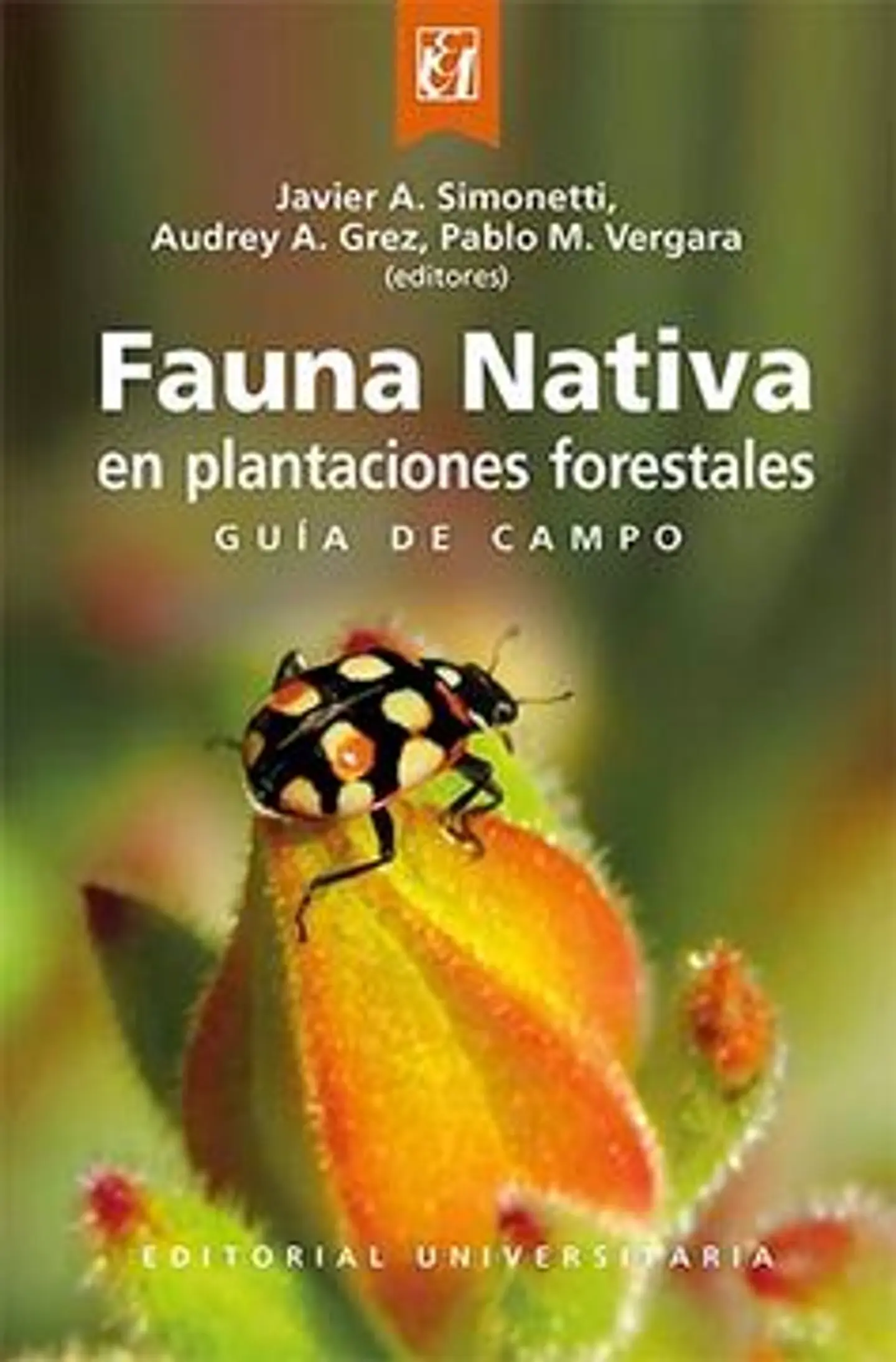 FAUNA NATIVA EN PLANTACIONES FORESTALES GUIA DE CAMPO 1