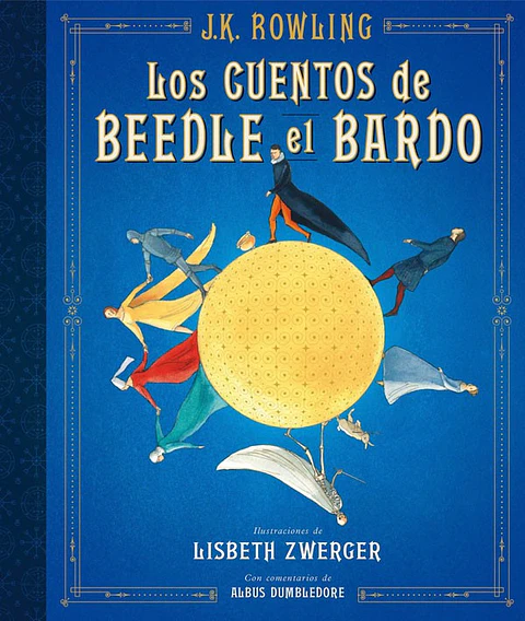 LOS CUENTOS DE BEEDLE EL BARDO ILUSTRADO