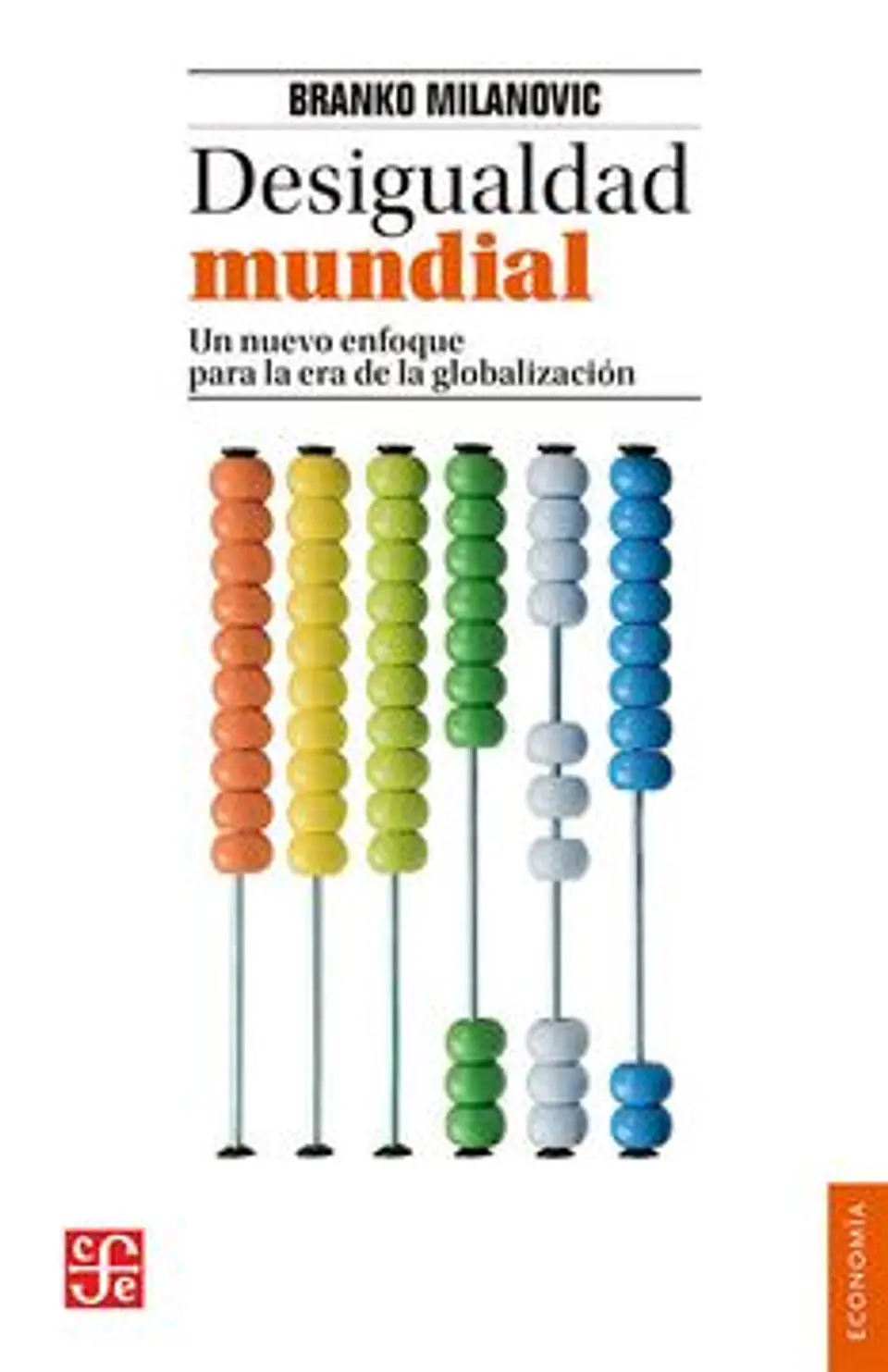 DESIGUALDAD MUNDIAL UN NUEVO ENFOQUE PARA LA ERA DE LA GLOBALIZACION 1