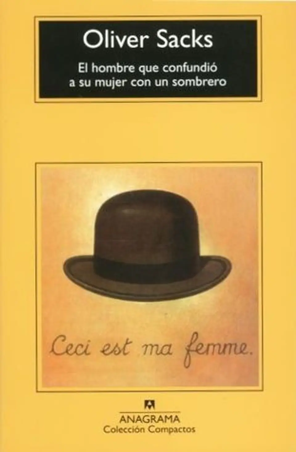 EL HOMBRE QUE CONFUNDIO A SU MUJER CON UN SOMBRERO 1