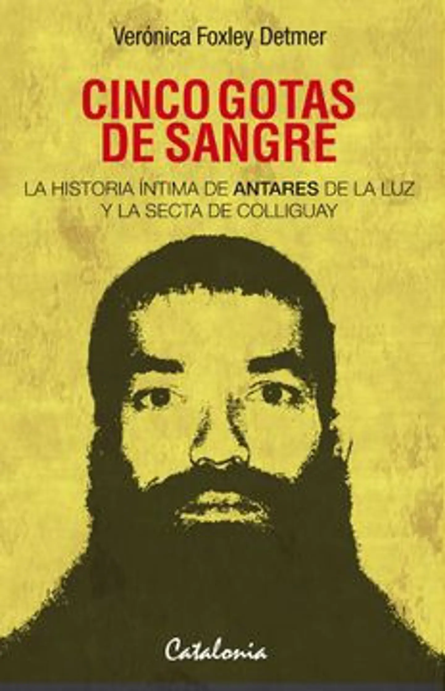 CINCO GOTAS DE SANGRE LA HISTORIA INTIMA DE ANTARES DE LA LUZ Y LA SEC 1