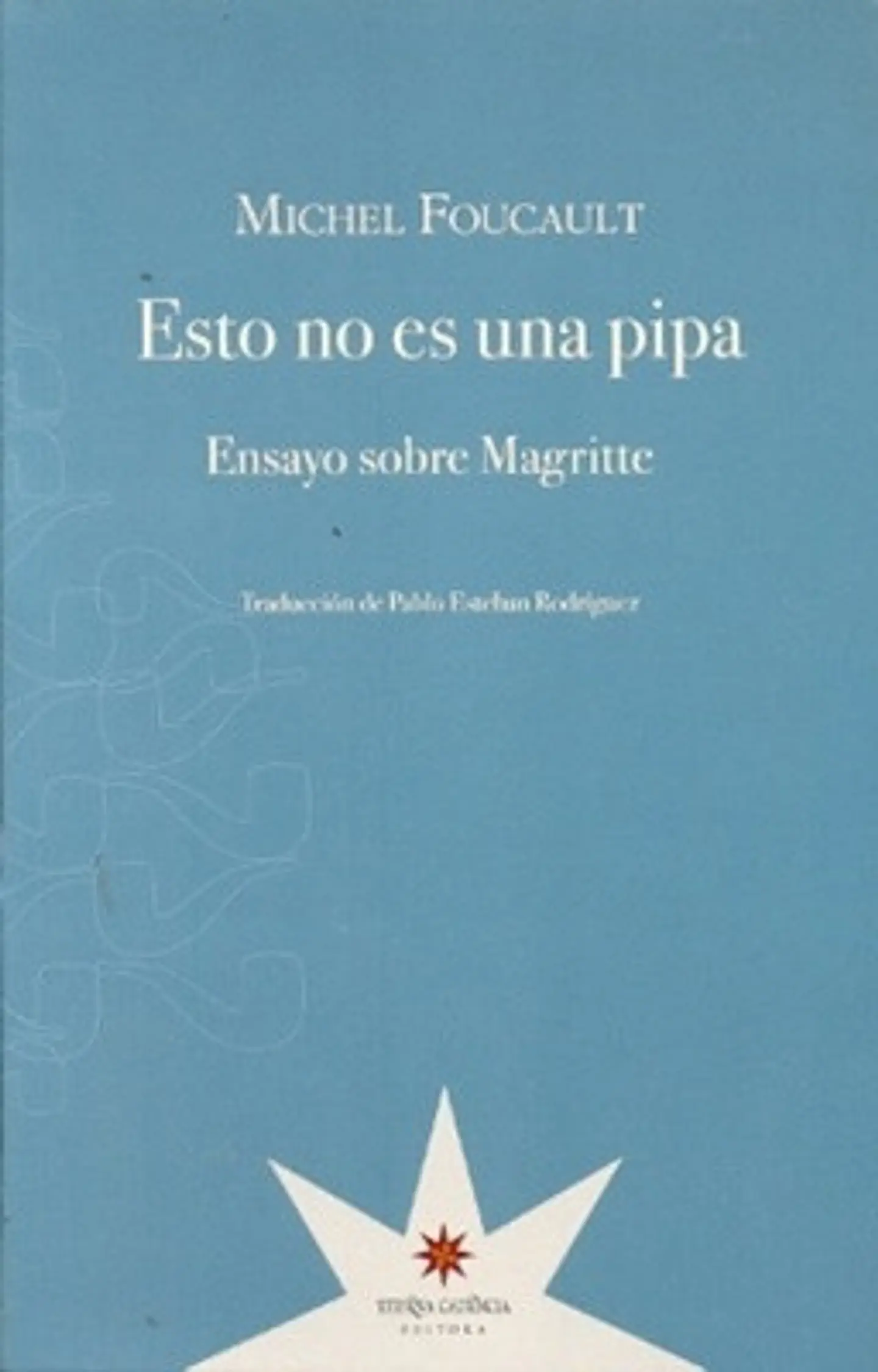 ESTO NO ES UNA PIPA. ENSAYO SOBRE MAGRITTE 1