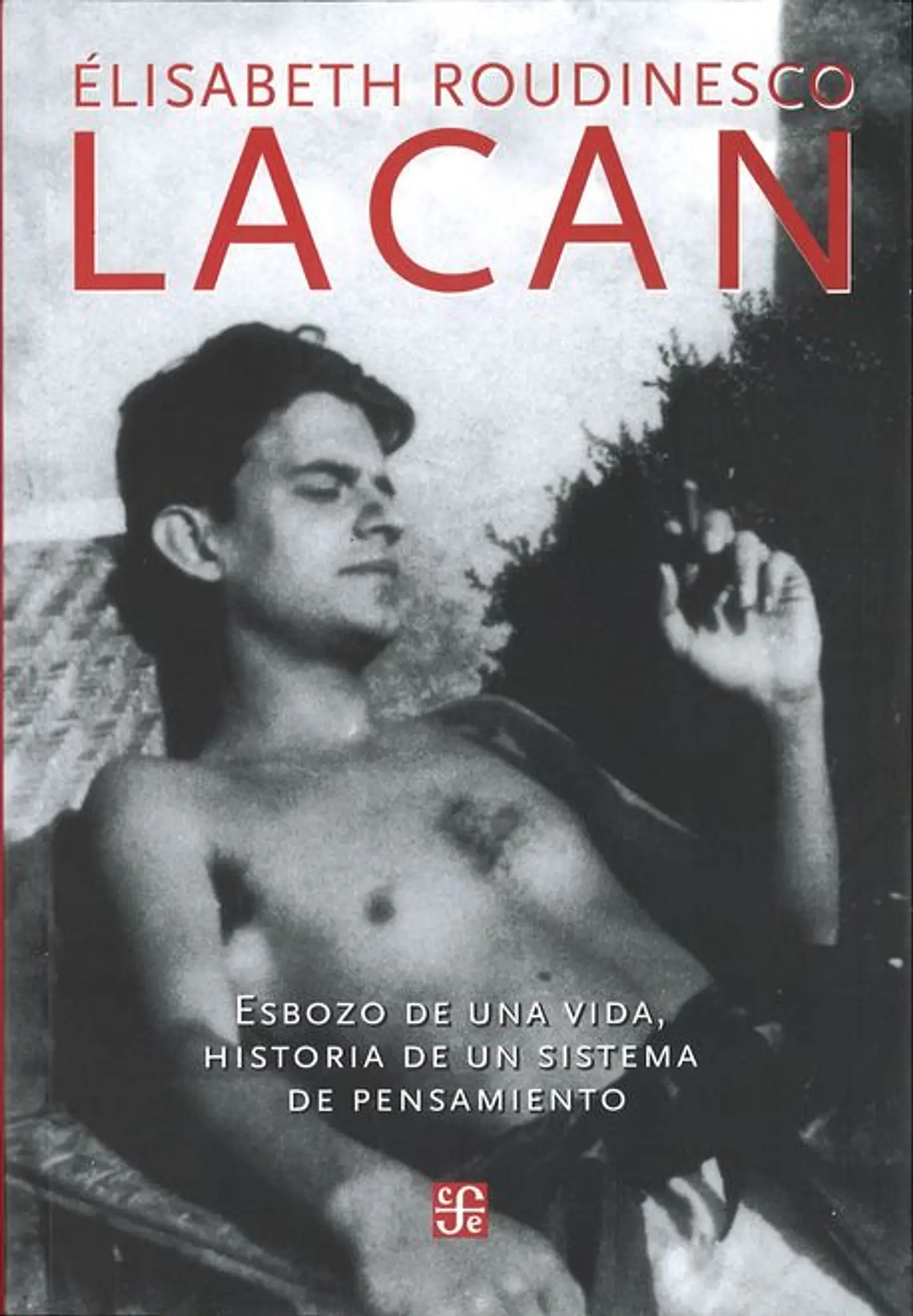 LACAN ESBOZO DE UNA VIDA HISTORIA DE UN SISTEMA DE PENSAMIENTO 1