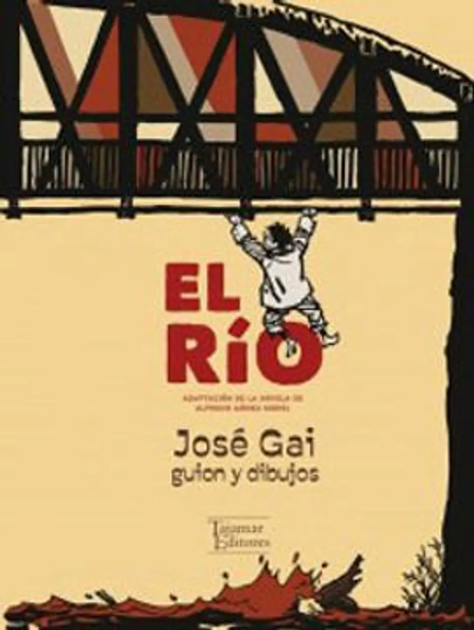 EL RIO (ADAPTACION DE LA NOVELA DE ALFREDO GOMEZ MOREL) 1