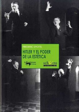 HITLER Y EL PODER DE LA ESTETICA