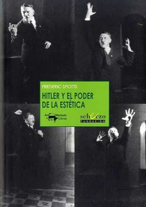 HITLER Y EL PODER DE LA ESTETICA